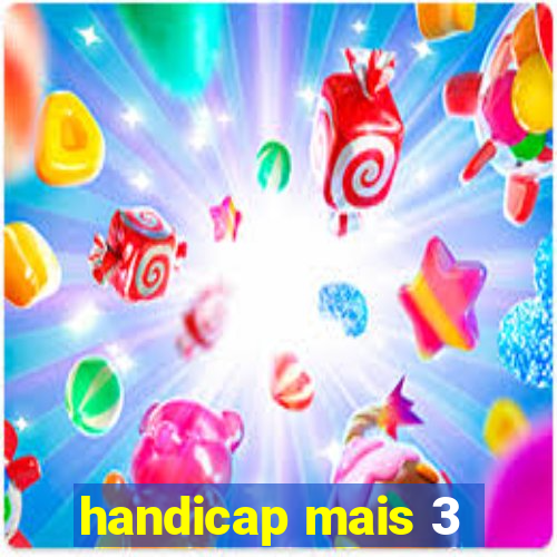 handicap mais 3