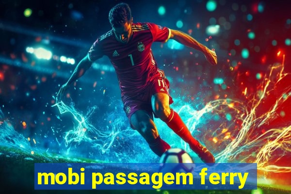 mobi passagem ferry