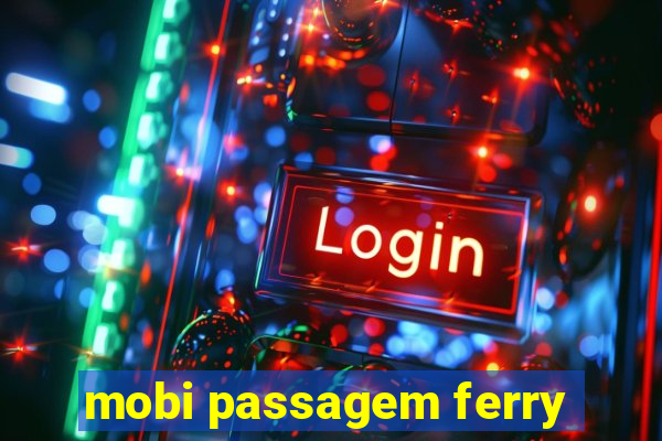 mobi passagem ferry