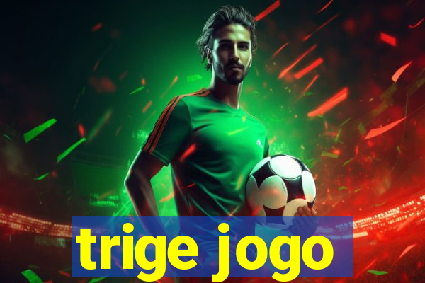 trige jogo