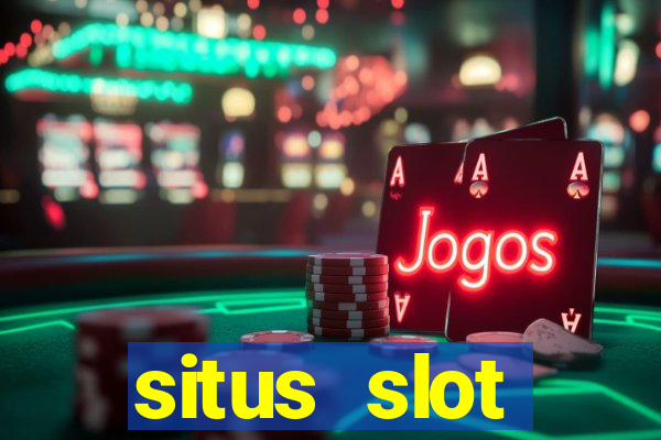 situs slot indonesia terpercaya