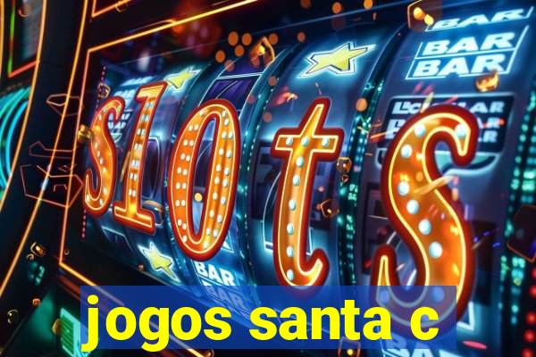 jogos santa c