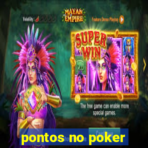 pontos no poker