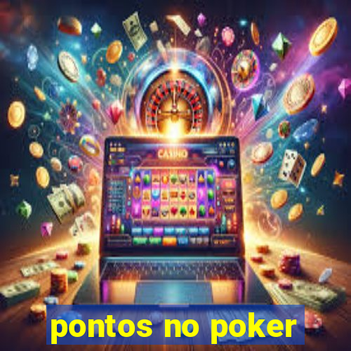 pontos no poker