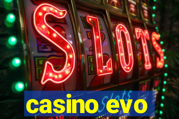 casino evo