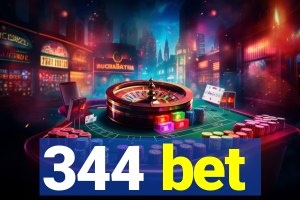 344 bet