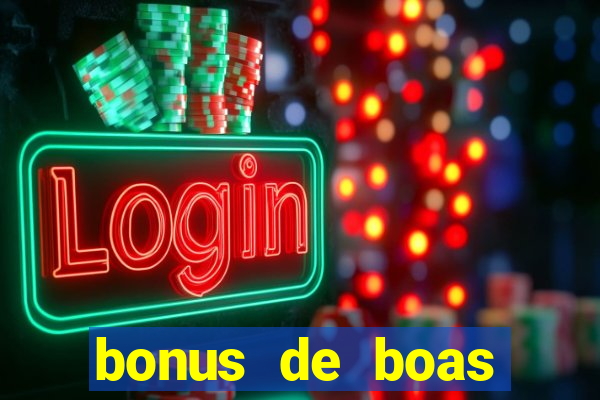 bonus de boas vindas sem dep贸sito