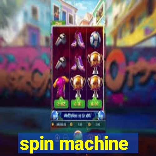 spin machine