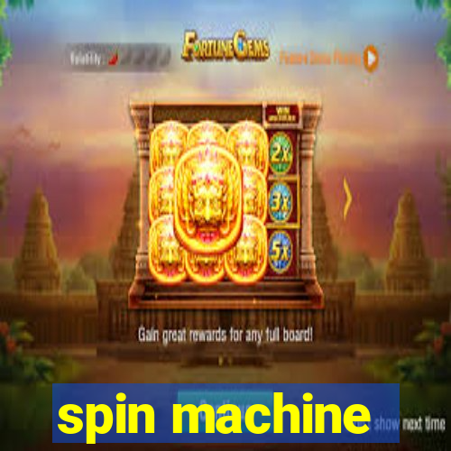 spin machine