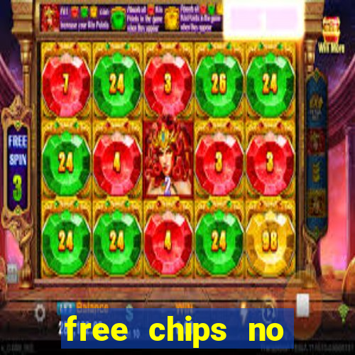 free chips no deposit casinos