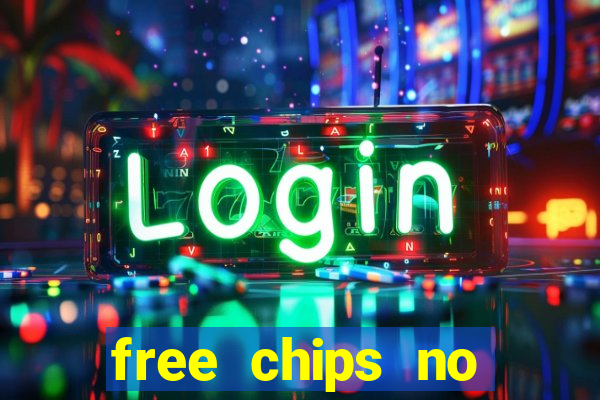 free chips no deposit casinos