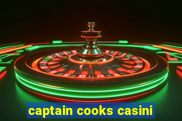 captain cooks casini