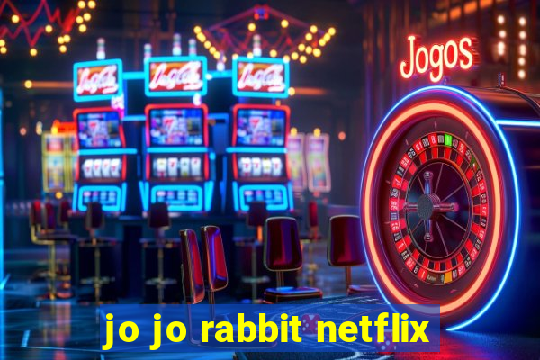 jo jo rabbit netflix