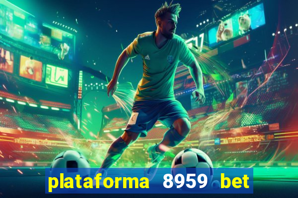 plataforma 8959 bet e confiável