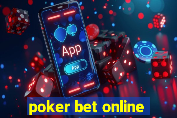 poker bet online