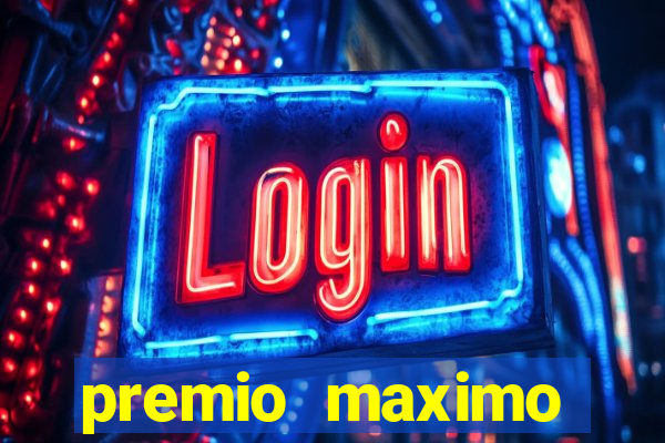 premio maximo fortune tiger