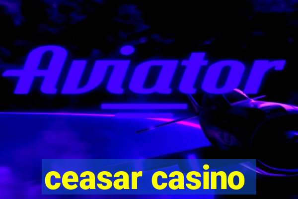 ceasar casino