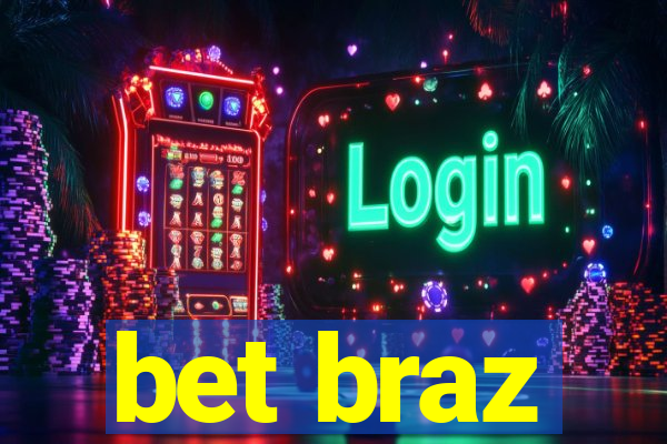 bet braz