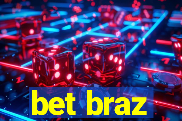 bet braz