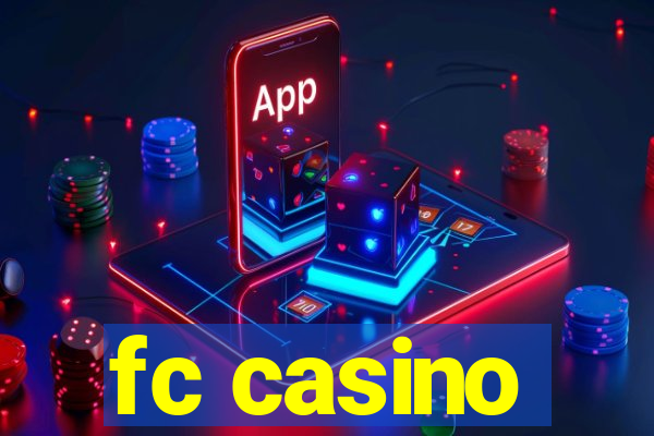 fc casino