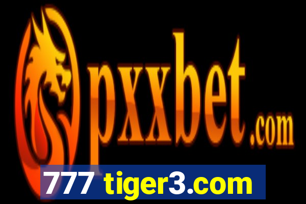 777 tiger3.com