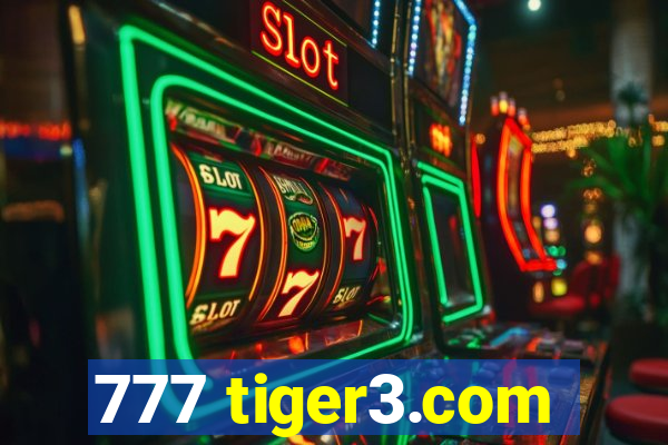 777 tiger3.com