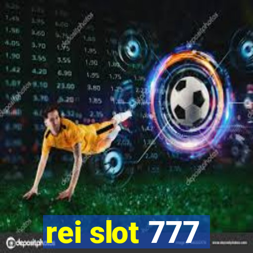 rei slot 777