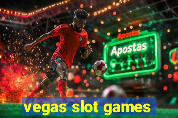 vegas slot games