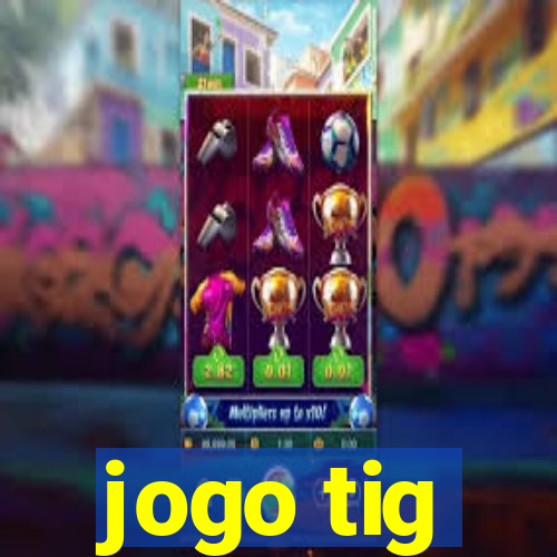 jogo tig