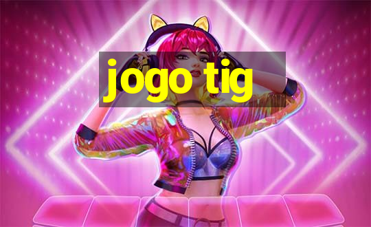 jogo tig