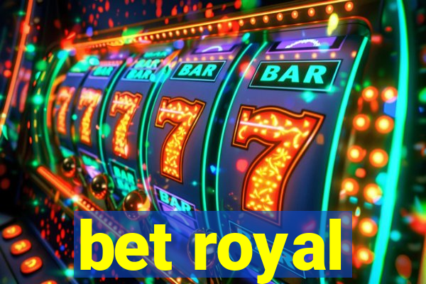 bet royal