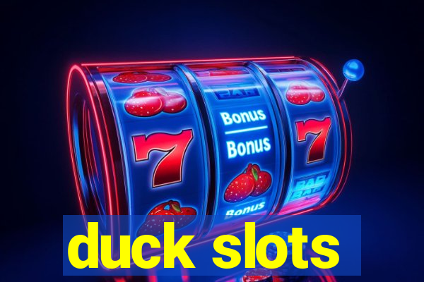 duck slots