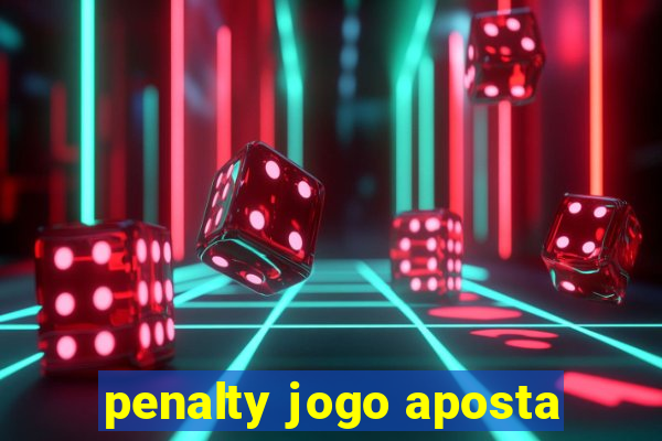 penalty jogo aposta