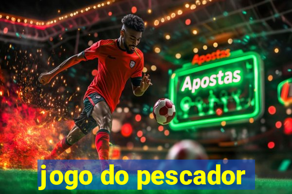 jogo do pescador