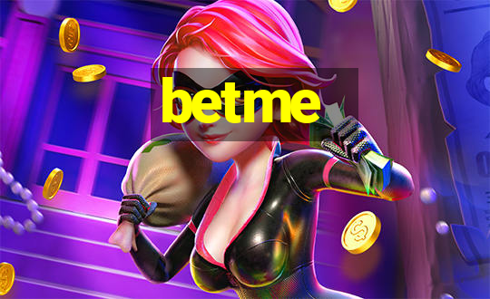 betme