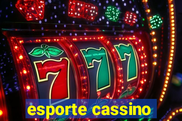 esporte cassino