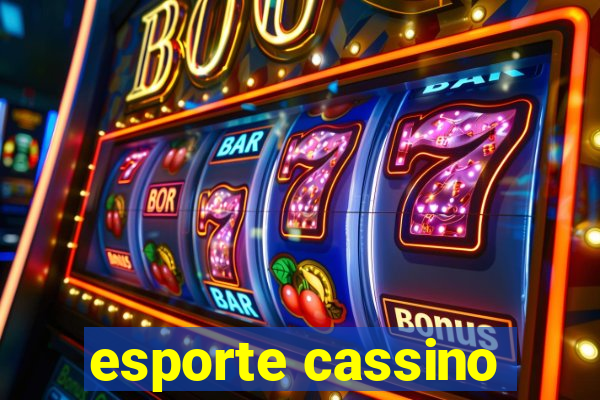 esporte cassino