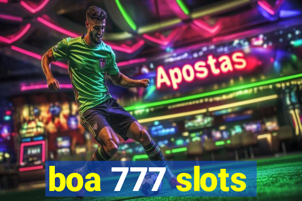 boa 777 slots