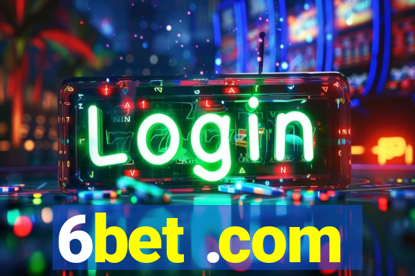 6bet .com