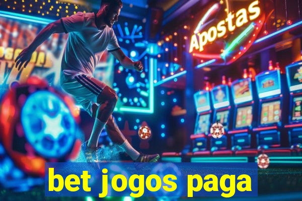 bet jogos paga