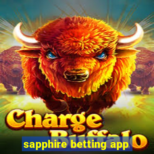 sapphire betting app