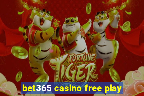 bet365 casino free play