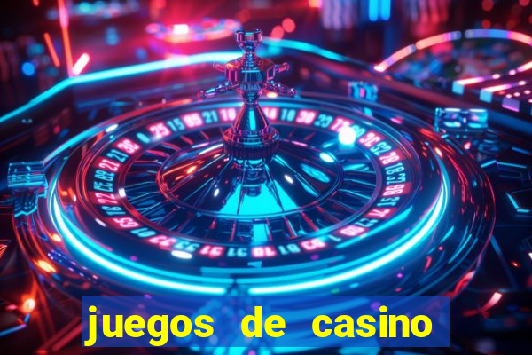 juegos de casino con bonus gratis