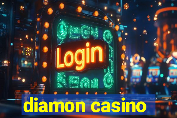 diamon casino