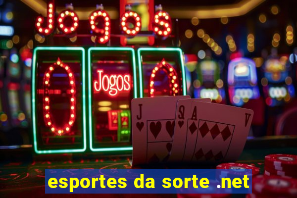 esportes da sorte .net