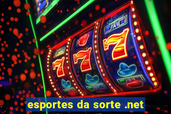 esportes da sorte .net