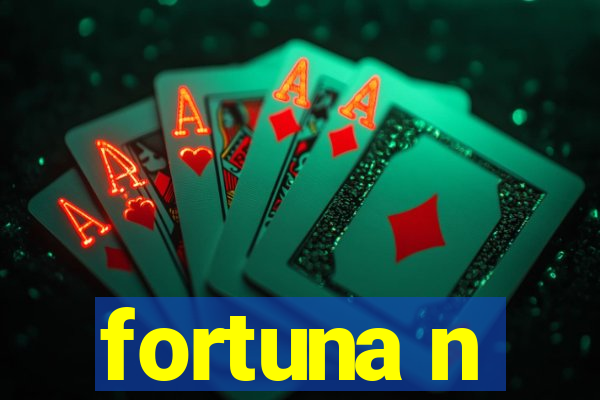 fortuna n