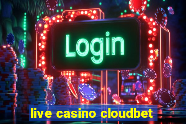 live casino cloudbet