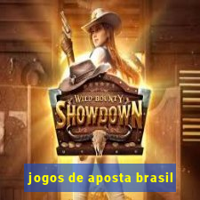 jogos de aposta brasil