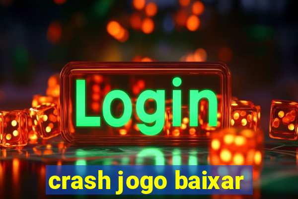 crash jogo baixar